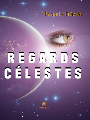 cover image of Regards célestes